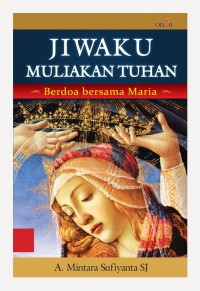 Image of Jiwaku Memuliakan Tuhan Berdoa Bersama Maria