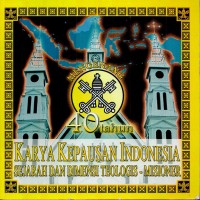 Karya Kepausan Indonesia Sejarah dan Dimensi Teologis-Misioner