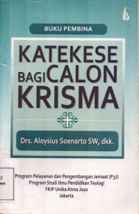 Image of Katekese Bagi Calon Krisma : Buku Pembina