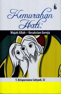 Kemurahan Hati : Wajah Allah - Kesaksian Gereja