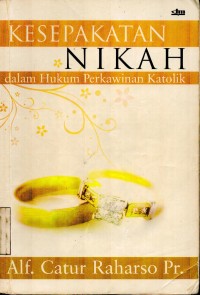 Kesepakatan Nikah dalam Hukum Perkawinan Katolik