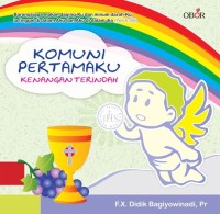 Image of Komuni Pertamakj Kenangan Terakhirku