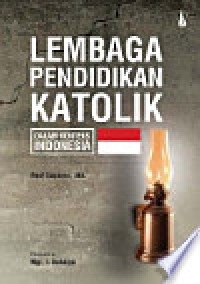 Lembaga Pendidikan Katolik Dalam Konteks Indonesia