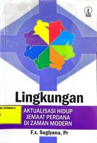 Lingkungan Aktualisasi Hidup Jemaat Perdana Di Zaman Modern