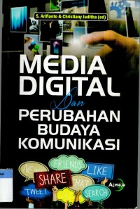 Media Digital dan Perubahan Budaya Komunikasi