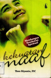 Membangun Kesehatan Spiritual Kekuatan Maaf
