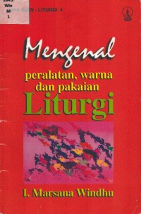 Image of Mengenal Peralatan, Warna Dan Pakaian Liturgi