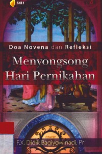 Image of Menyongsong Hari Pernikahan (Doa Novena Dan Refleksi)