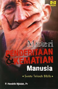Image of Misteri Penderitaan dan Kematian Manusia