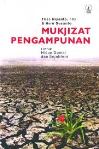 Mukzijat Pengampunan Untuk Hidup Damai dan Sejahtera