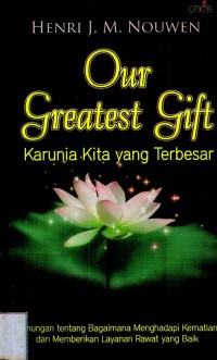 Our Greatest Gift Karunia Kita Yang Terbersar
