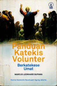 Panduan Katekis Volunter Berkatekese Umat