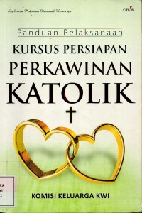 Panduan Pelaksanaan Kursus Persiapan Perkawinan Katolik