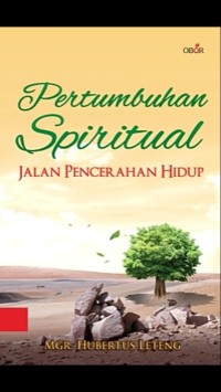 Pertumbuhan Spiritual Jalan Pencerahan Hidup