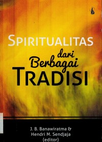 Spiritualitas dari Berbagai Tradisi