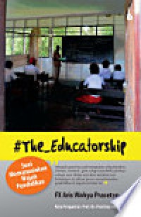 The Educatorship : Seni Memanusiakan Wajah Pendidikan