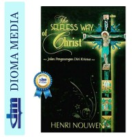 The Selfless Way Of Christ Jalan Pengosongan Diri Kristus