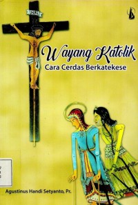 Wayang Katolik Cara Cerdas Berkatekese