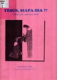Image of Yesus, Siapakah Dia ( Buku Retret Untuk Kaum Muda)
